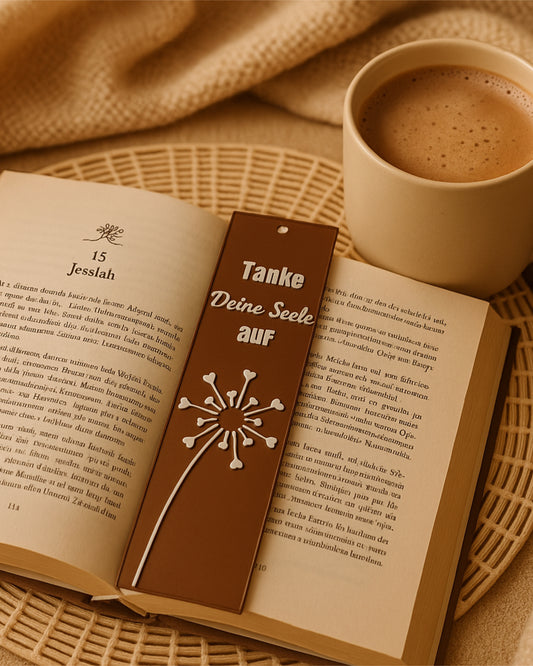 Pusteblume Lesezeichen – „Tanke Deine Seele auf“